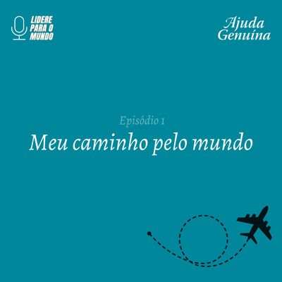 Episódio 1 - Meu caminho pelo mundo /episodio-1-meu-caminho-pelo-mundo