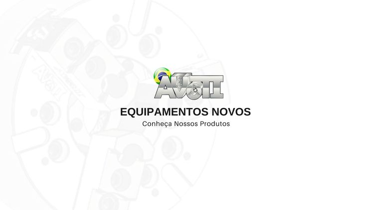 EQUIPAMENTOS NOVOS | AVOTI
